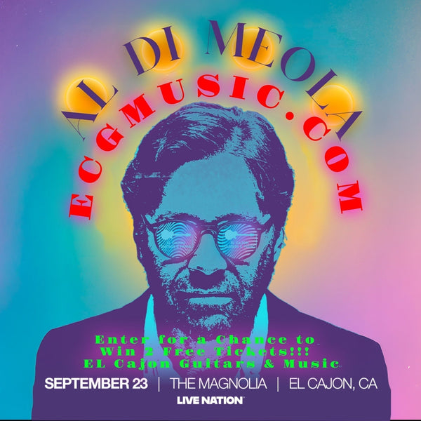 Win 2 FREE Tickets to Al Di Meola - A Live Nation & El Cajon Guitars Partnership
