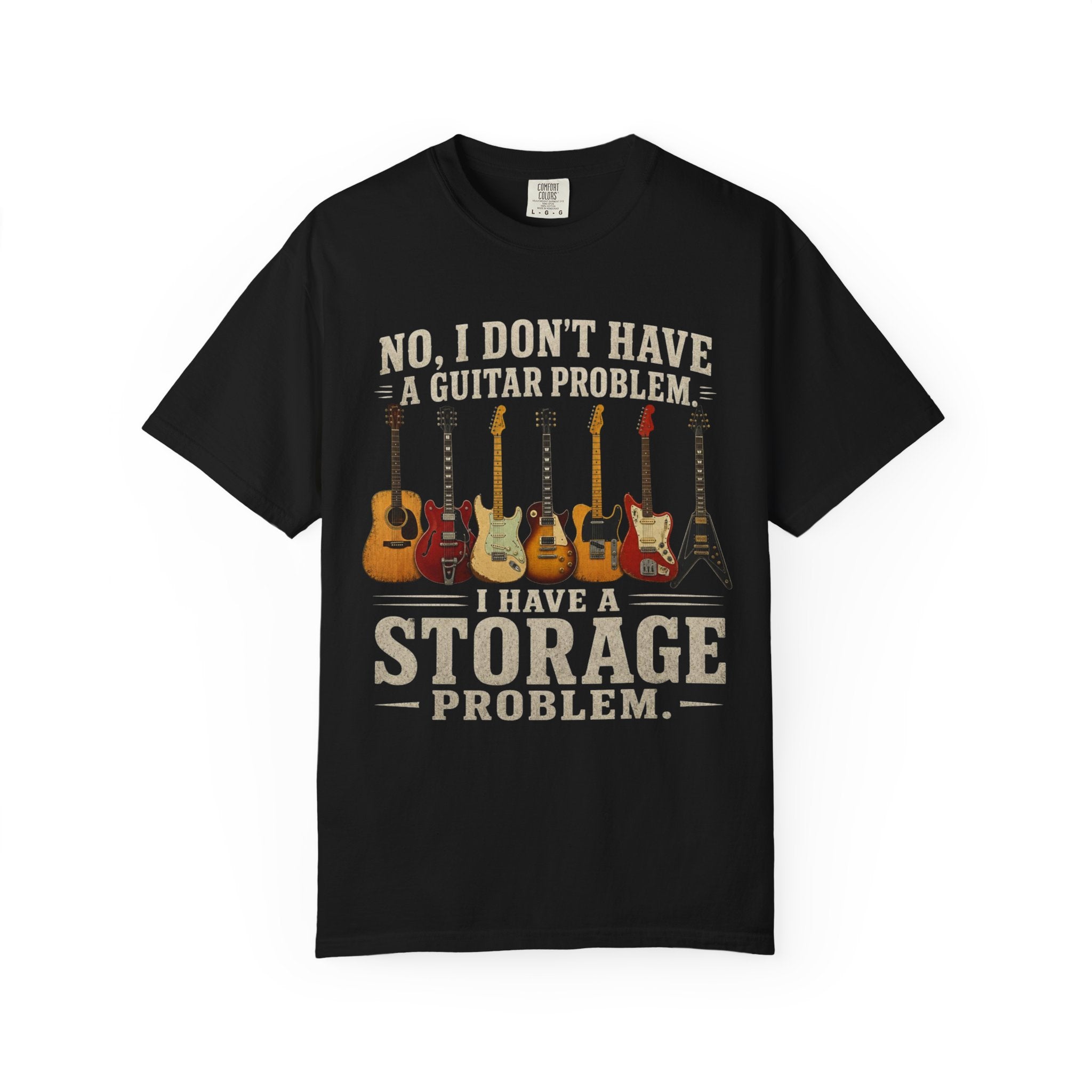 No I Don't Have A Guitar Problem Shirt | Funny Guitar Collector T-Shirt | Vintage Guitarist Gift Tee | Music Lover Shirt