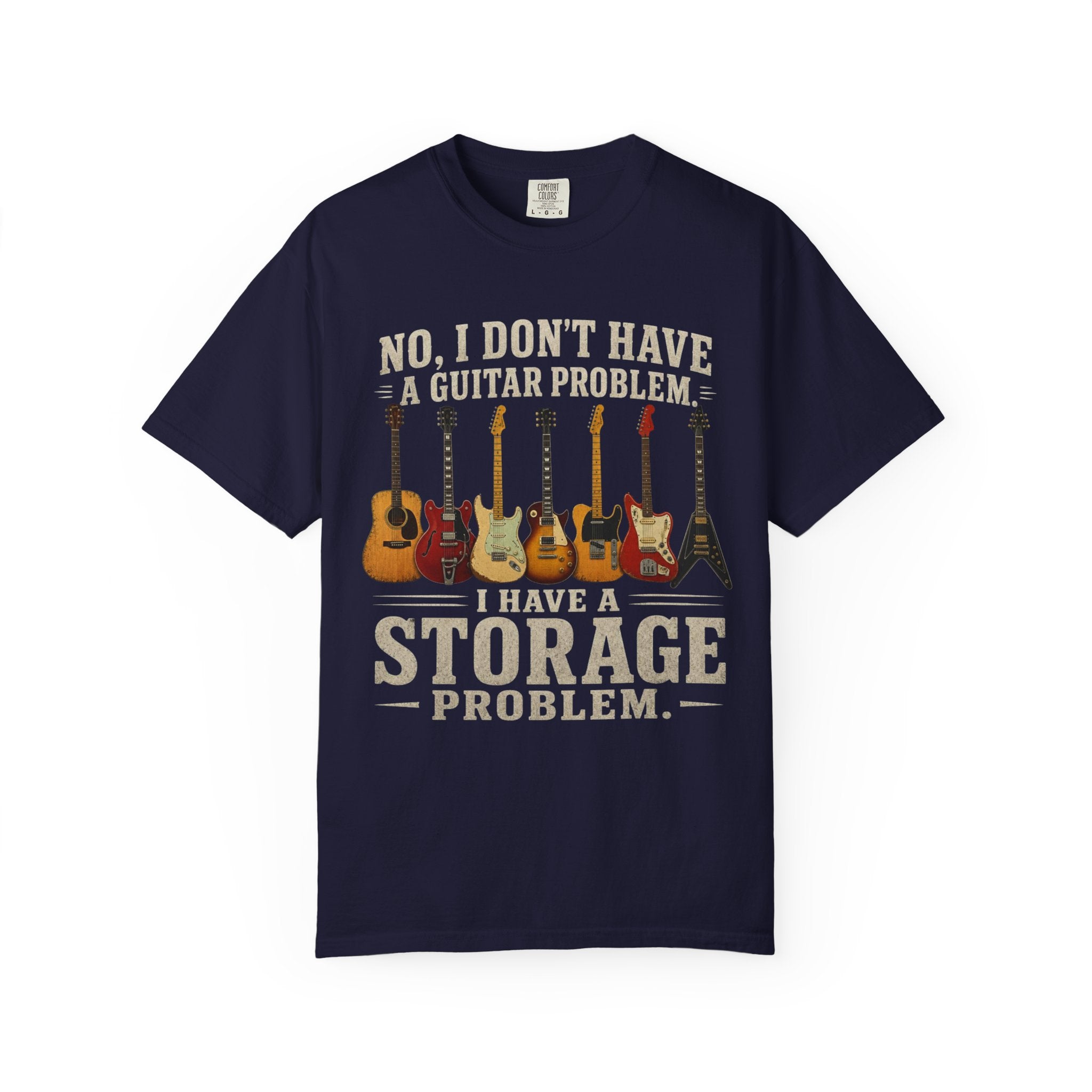 No I Don't Have A Guitar Problem Shirt | Funny Guitar Collector T-Shirt | Vintage Guitarist Gift Tee | Music Lover Shirt