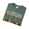 No I Don't Have A Guitar Problem Shirt | Funny Guitar Collector T-Shirt | Vintage Guitarist Gift Tee | Music Lover Shirt