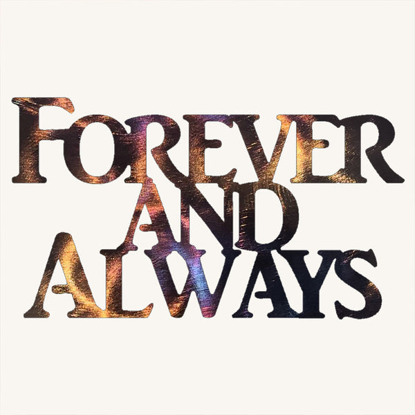 Forever and Always Metal Art