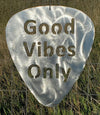 Good Vibes Only Guitar Pick Metal Art