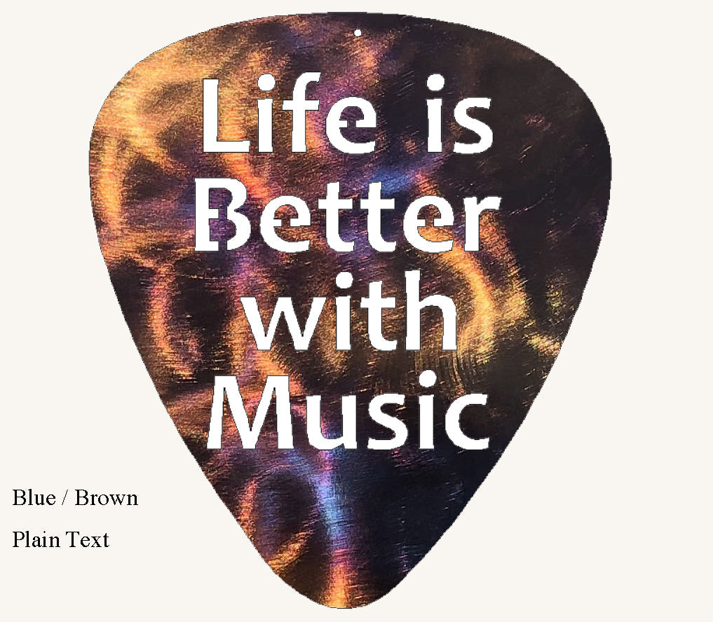 Life is Better with Music Guitar Pick Metal Art