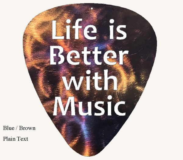 Life is Better with Music Guitar Pick Metal Art