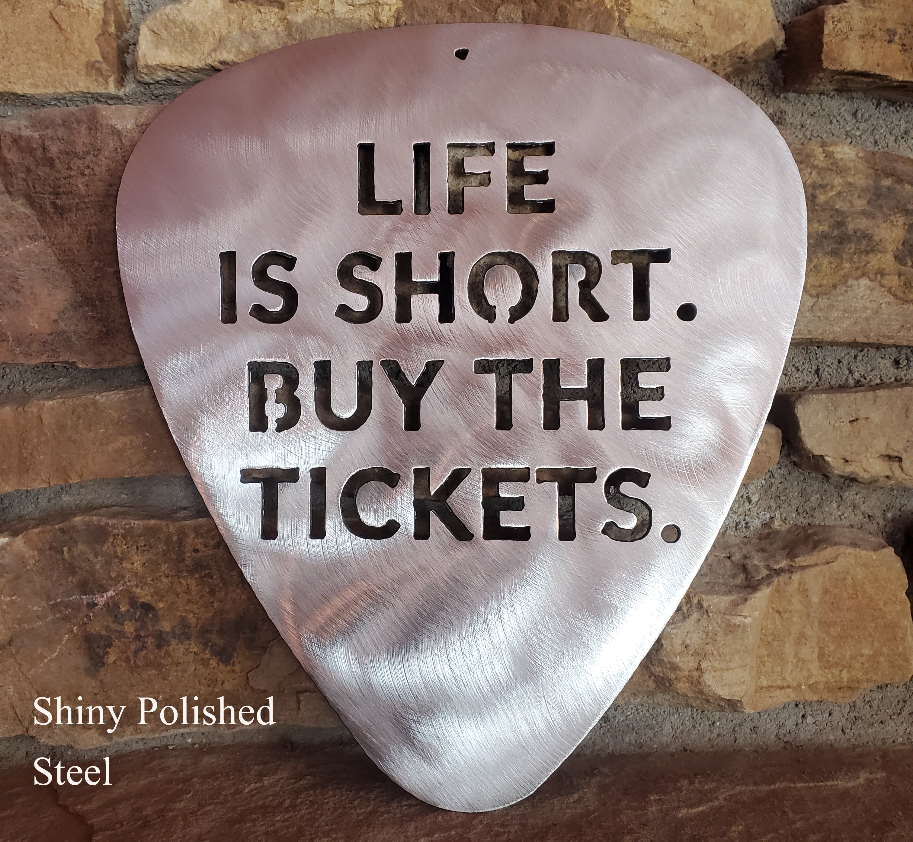 Life is Short Buy the Tickets Guitar Pick Metal Art
