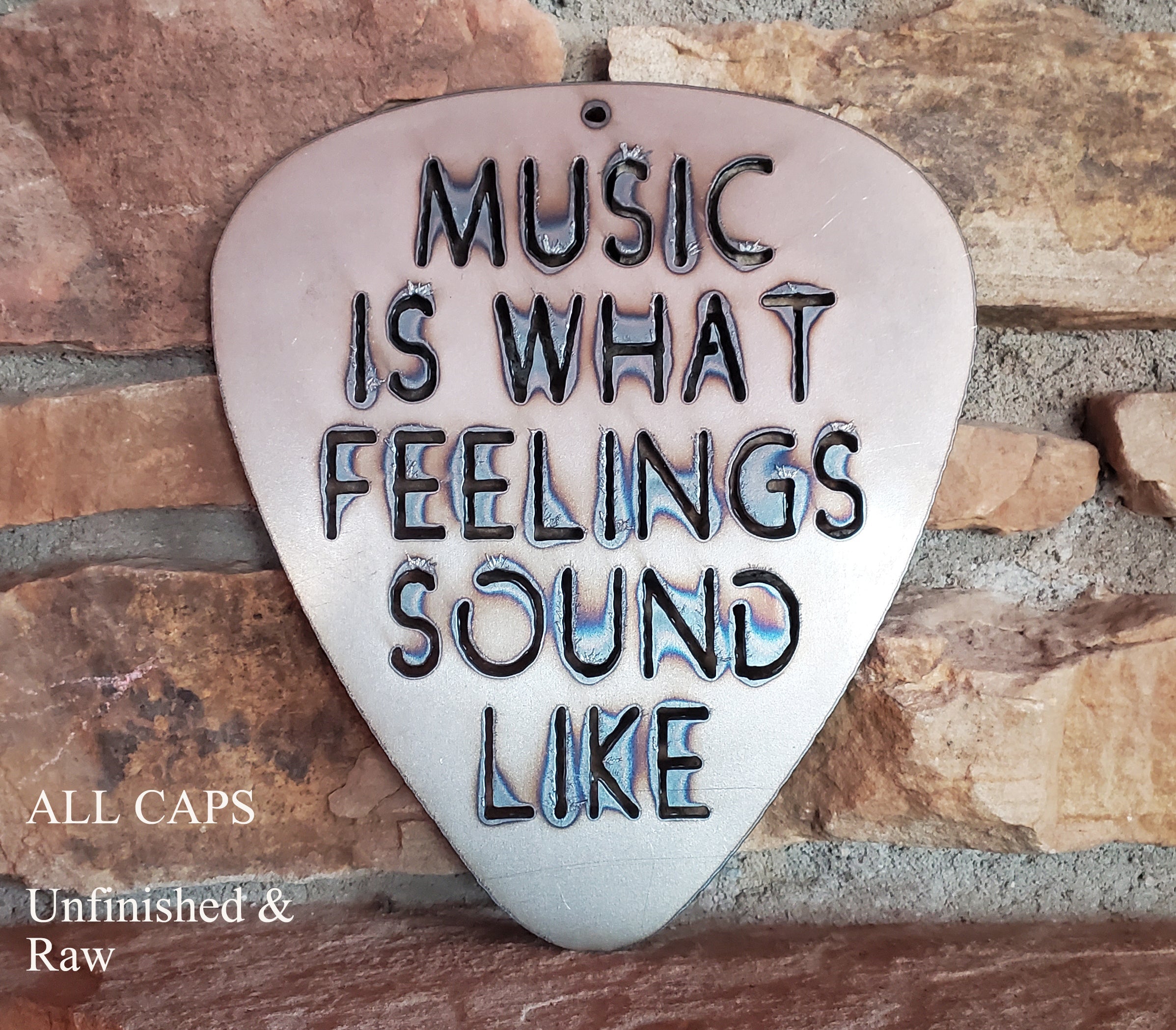 MUSIC IS WHAT FEELINGS SOUND LIKE GUITAR PICK METAL ART, Unfinished, Rustic.