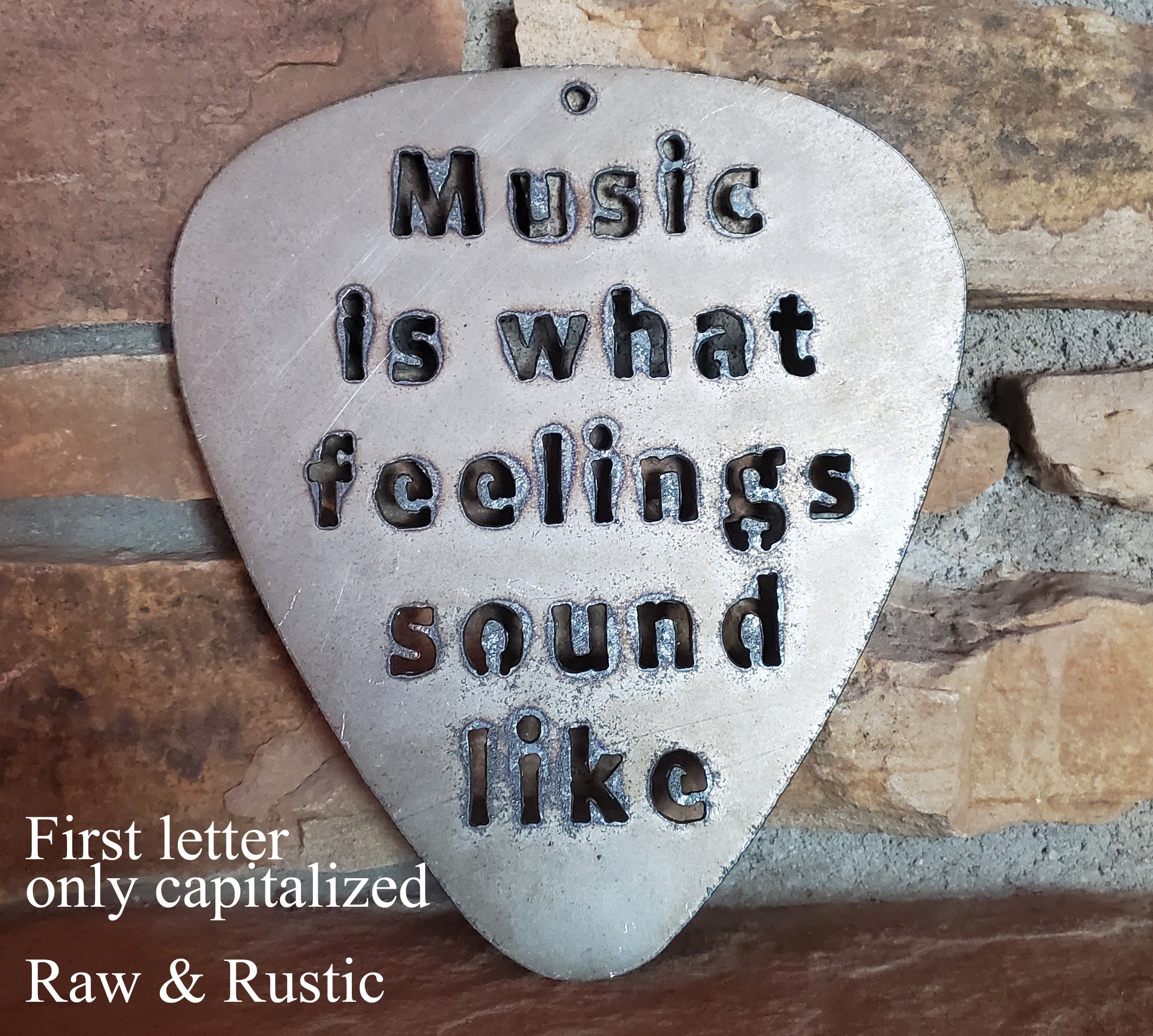 MUSIC IS WHAT FEELINGS SOUND LIKE GUITAR PICK METAL ART, Unfinished, Rustic.