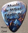 Music is What Feelings Sound Like Guitar Pick Metal Art