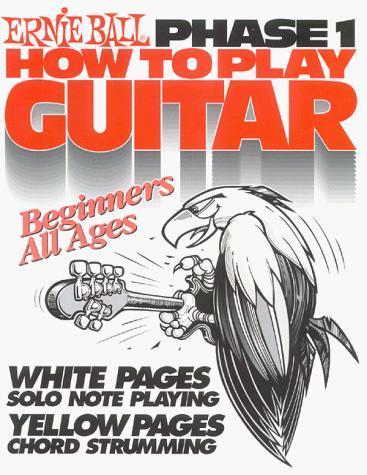 Ernie Ball How to Play Guitar Phase 1 Book by Ernie Ball - El Cajon Guitars and Music