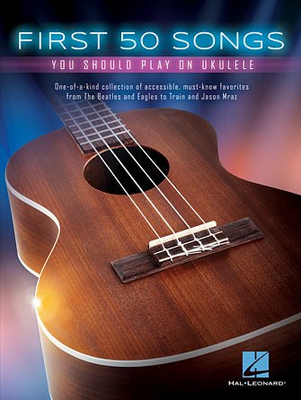 Hal Leonard First 50 Songs - El Cajon Guitars and Music