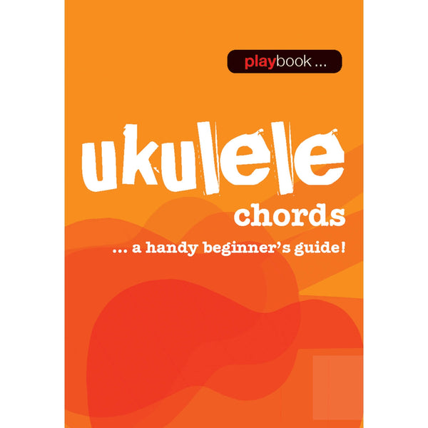 Playbook – Ukulele Chords A Handy Beginner's Guide! - El Cajon Guitars and Music